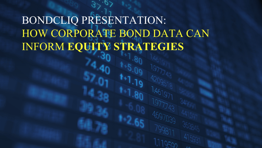 How BondCliQ Data Informs Equity Strategies